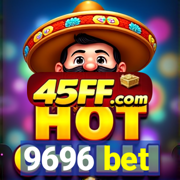 9696 bet